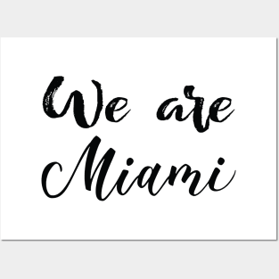 We Are Miami Posters and Art